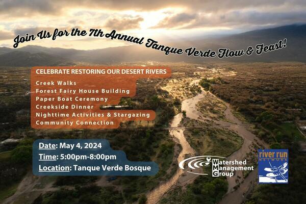 an invitation to the 7th annual tanque verde flow and feast with watershed management group
